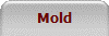Mold